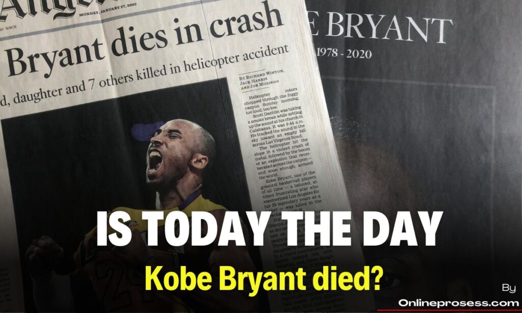is today the day Kobe Bryant died