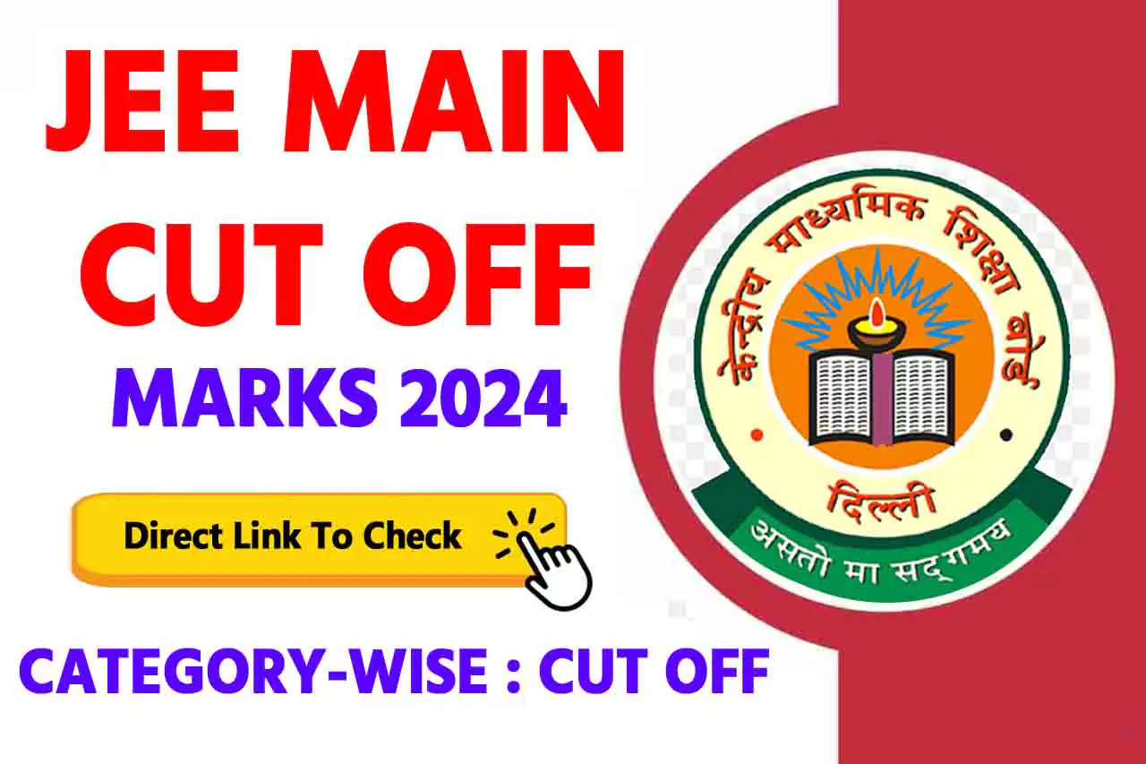 JEE Main Cut off Marks 2024 Categorywise Qualifying Percentile for